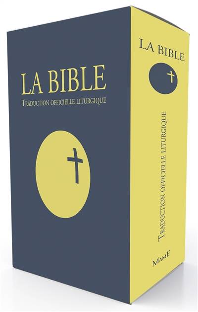 La Bible : traduction officielle liturgique | Commission internationale francophone pour les traductions et la liturgie