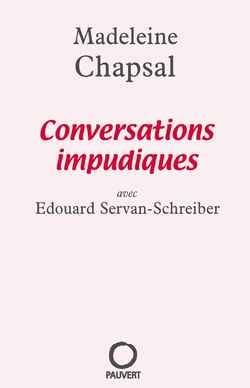 Conversations impudiques | Madeleine Chapsal, Edouard Servan-Schreiber