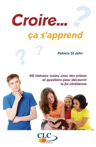 Croire ça s'apprend | Patricia St John