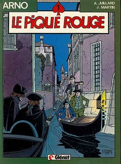 Arno. Vol. 1. Le Pique rouge | Jacques Martin, André Juillard