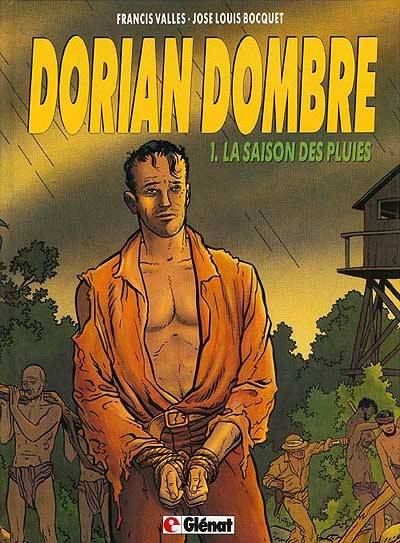 Dorian Dombre. Vol. 1. La Saison des pluies | José-Louis Bocquet, Francis Vallès