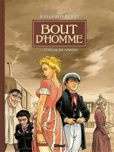 Bout d'homme. Vol. 2. La parade des monstres | Jean-Charles Kraehn