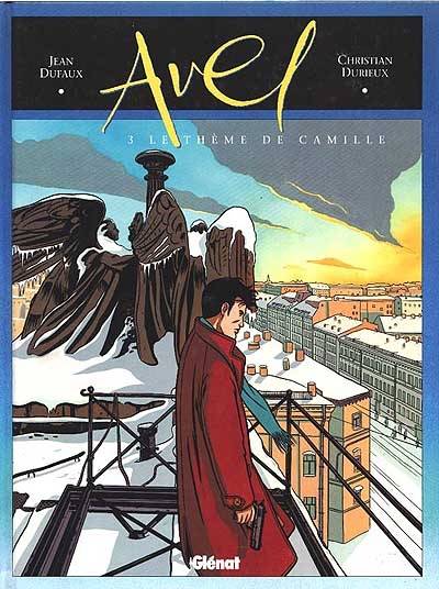 Avel. Vol. 3. Le Thème de Camille | Jean Dufaux, Christian Durieux