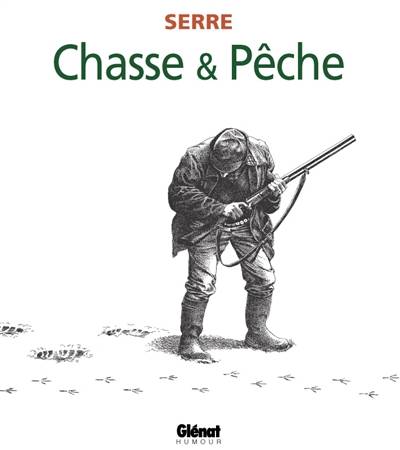 Chasse et pêche | Claude Serre