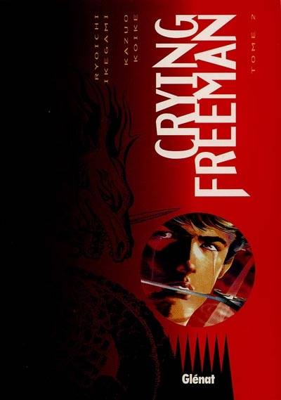 Crying Freeman. Vol. 2 | Kazuo Koike, Ryoichi Ikegami, Marc Godin