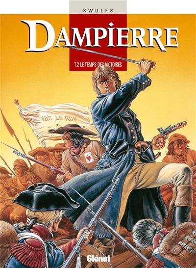 Dampierre. Vol. 2. Le temps des victoires | Yves Swolfs