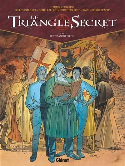 Le triangle secret. Vol. 1. Le testament du fou | Didier Convard