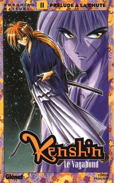 Kenshin, le vagabond. Vol. 11. Prélude à la chute | Nobuhiro Watsuki