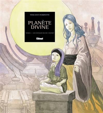 Planète divine. Vol. 1. Les voyageurs de l'esprit | Vincent Pompetti