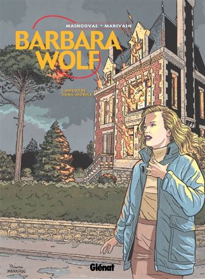 Barbara Wolf. Vol. 1. Meurtre sans mobile | François Maingoval, Bruno Marivain