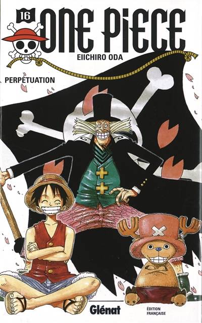 One Piece. Vol. 16. Perpétuation | Eiichiro Oda, Sylvain Chollet