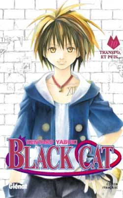 Black Cat. Vol. 10. Transfo, et puis... | Kentarô Yabuki, Fédoua Lamodière