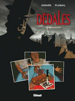 Dédales. Vol. 1. Le manuscrit | Christian Godard, Claude Plumail