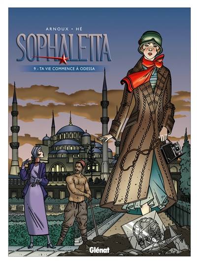 Sophaletta. Vol. 9. Ta vie commence à Odessa | Erik Arnoux, Dominique He