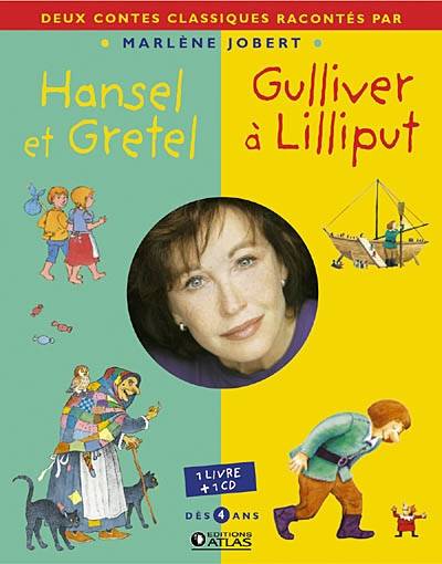 Hansel et Gretel. Gulliver à Lilliput | Marlene Jobert, Marlene Jobert