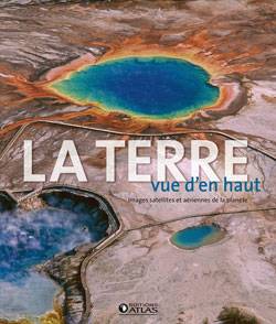 La Terre vue d'en haut : images satellites et aériennes de la planète | 