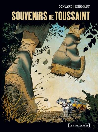 Souvenirs de Toussaint | Didier Convard, François Dermaut