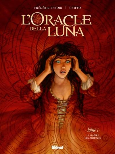 L'oracle della Luna. Vol. 1. Le maître des Abruzzes | Frédéric Lenoir, Griffo