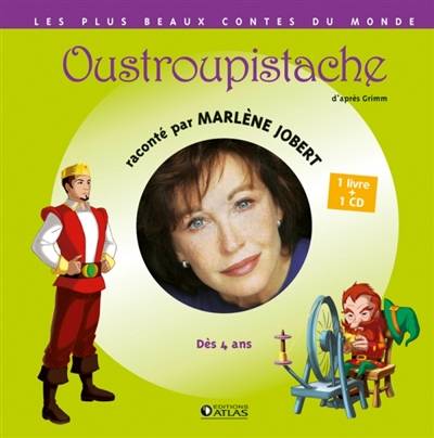 Oustroupistache | Marlène Jobert, Jacob Grimm, Wilhelm Grimm