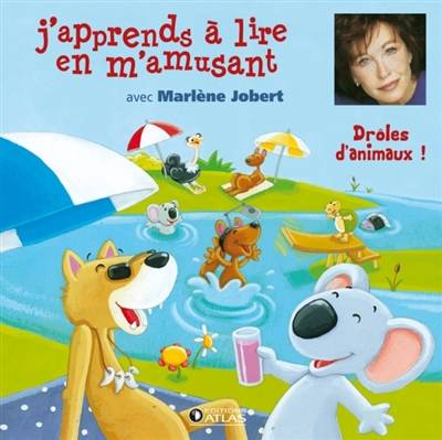 J'apprends à lire en m'amusant : drôles d'animaux ! | Marlene Jobert