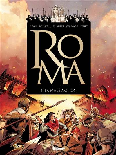 Roma. Vol. 1. La malédiction | Eric Adam, Pierre Boisserie, Gilles Chaillet, Didier Convard, Régis Penet, Bertrand Lançon