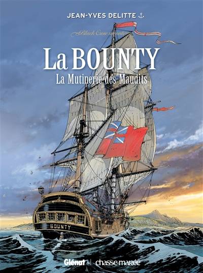 Black Crow raconte. Vol. 3. La Bounty : la mutinerie des maudits | Jean-Yves Delitte