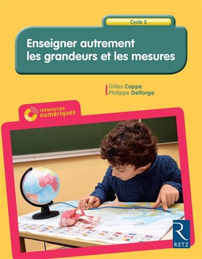 Enseigner autrement les grandeurs et les mesures, cycle 3 | Gilles Cappe, Philippe Delforge, Istock (banque d'images), STDI