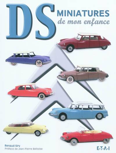 DS miniatures de mon enfance | Renaud Siry, Jean-Pierre Beltoise