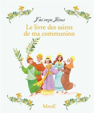 Le livre des saints de ma communion | Emmanuelle Heme, Elvine