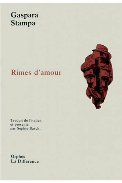 Rimes d'amour | Gaspara Stampa, Sophie Basch, Sophie Basch