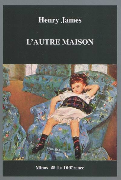 L'autre maison | Henry James, François Rosso