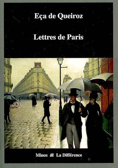 Lettres de Paris : 1880-1897 | Jose Maria Eca de Queiros, Pierre Leglise-Costa, Pierre Leglise-Costa