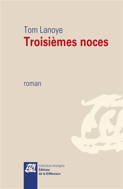 Troisièmes noces | Tom Lanoye, Alain Van Crugten