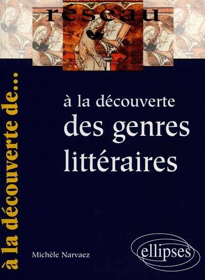 A la découverte des genres littéraires | Michèle Narvaez