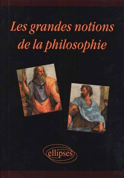 Les grandes notions de la philosophie | Jean-Pierre Zarader