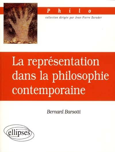 La représentation dans la philosophie contemporaine | Bernard Barsotti