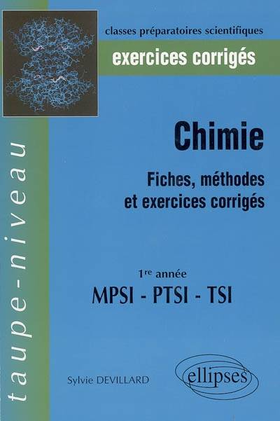 Chimie : fiches, méthodes et exercices corrigés, 1re année, MPSI-PTSI-TSI | Sylvie Devillard