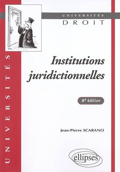 Institutions juridictionnelles | Jean-Pierre Scarano