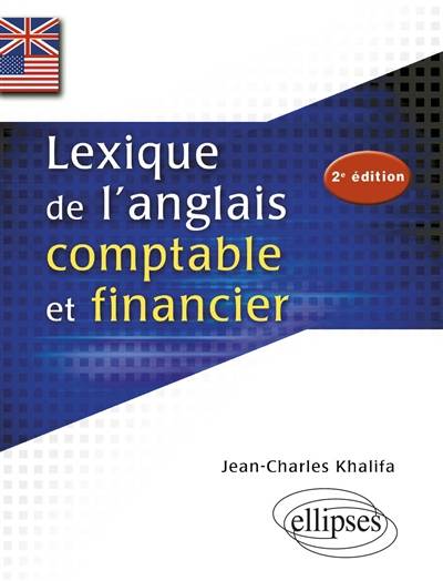 Lexique de l'anglais comptable et financier | Jean-Charles Khalifa