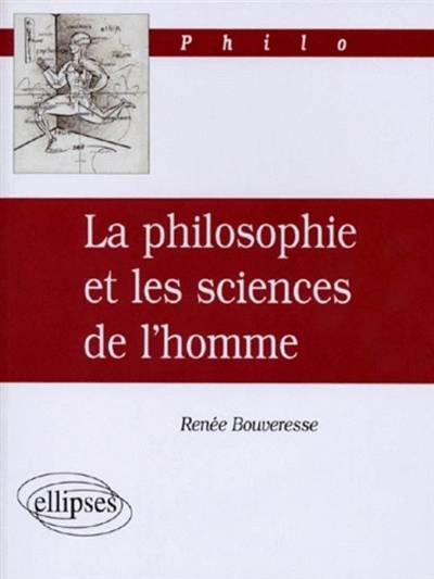 La philosophie et les sciences de l'homme | Renée Bouveresse