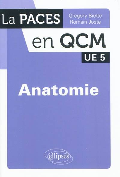 Anatomie : UE5 | Gregory Biette, Romain Joste