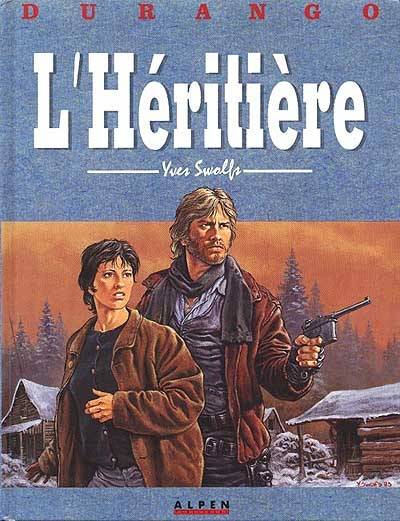 Durango. Vol. 12. L'héritière | Yves Swolfs