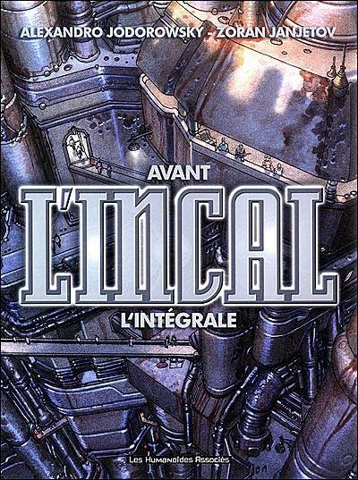 Avant l'Incal : l'intégrale | Alexandro Jodorowsky, Zoran Janjetov