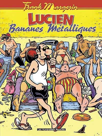 Lucien. Vol. 2. Bananes métalliques | Frank Margerin