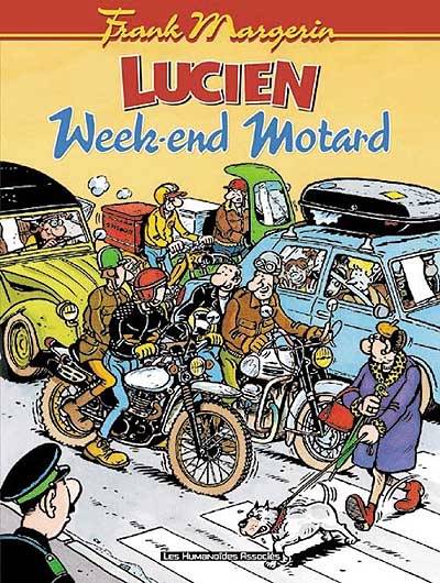 Lucien. Vol. 8. Week-end motard | Frank Margerin