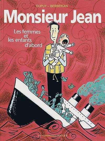 Monsieur Jean. Vol. 3. Les femmes et les enfants d'abord | Philippe Dupuy, Charles Berberian