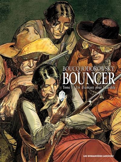 Bouncer. Vol. 1. Un diamant pour l'au-delà | Alexandro Jodorowsky, François Boucq