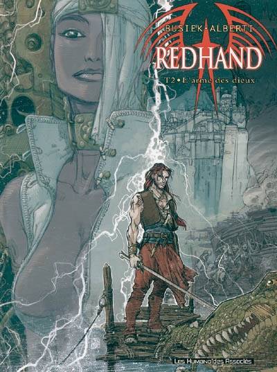 Redhand. Vol. 2. L'arme des dieux | Kurt Busiek, Mario Alberti