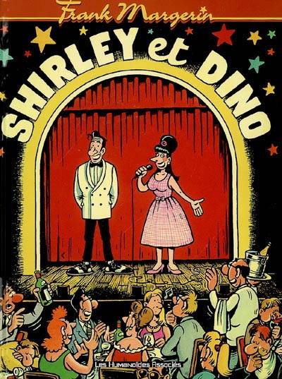 Shirley et Dino | Frank Margerin