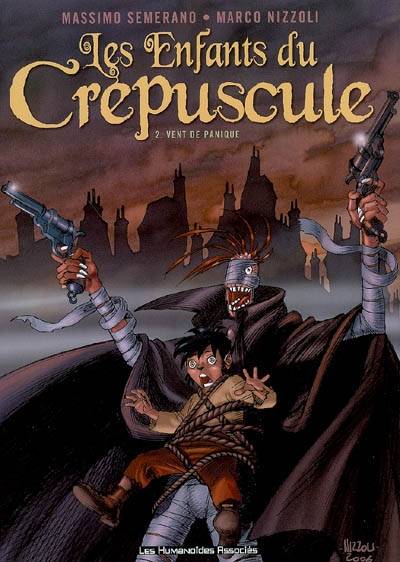 Les enfants du crépuscule. Vol. 2. Vent de panique | Massimo Semerano, Marco Nizzoli, Helene Dauniol-Remaud